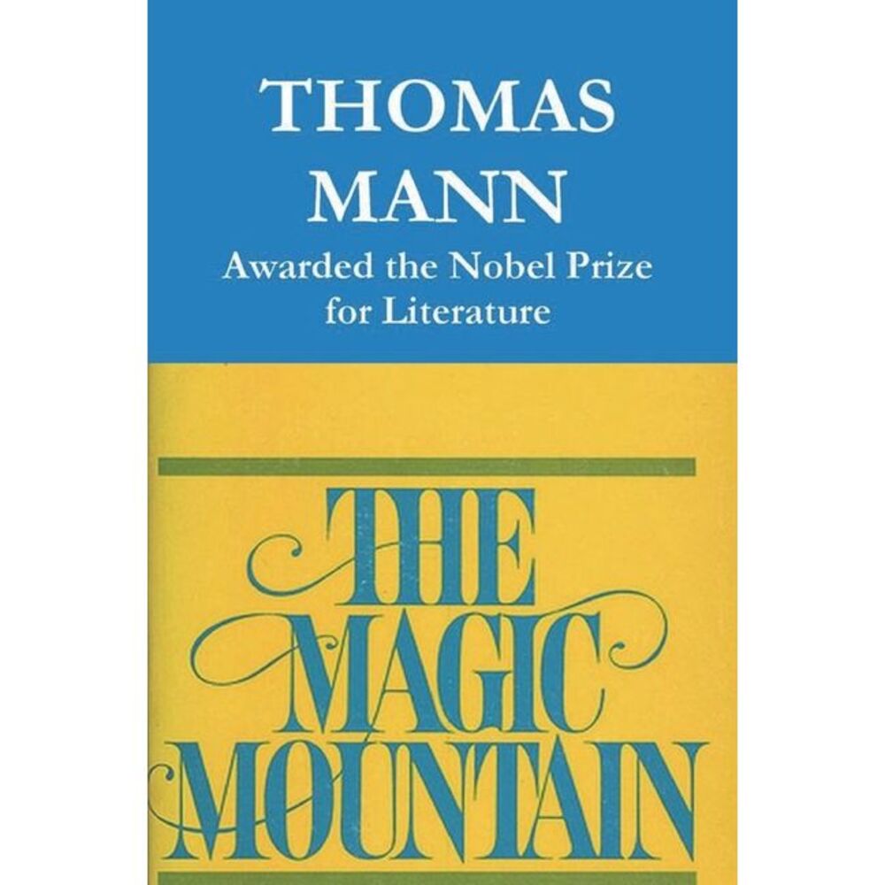 The Magic Mountain -- Thomas Mann